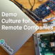 Demo culture for remote companies