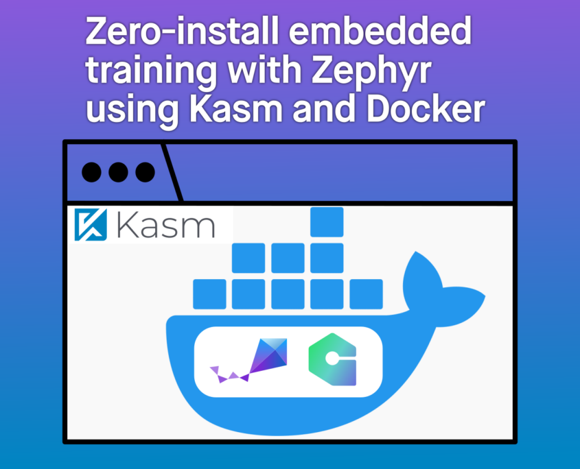 Zero install embedded training with Zephyr using Kasm and Docker