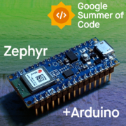 Google Summer of Code: Zephyr + Arduino