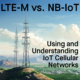 LTE-M versus NB-IoT