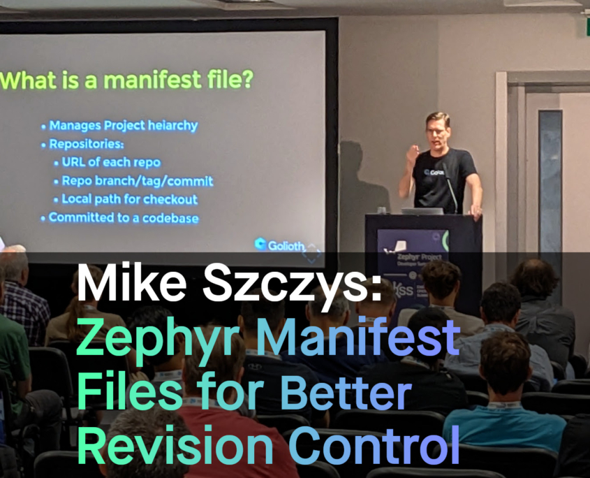 Mike Szczys EOSS/ZDS: Zephyr Manifest Files