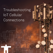 Troubleshooting IoT Cellular