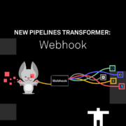 New Pipelines Transformer: Webhook