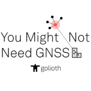 You Might Not Need GNSS