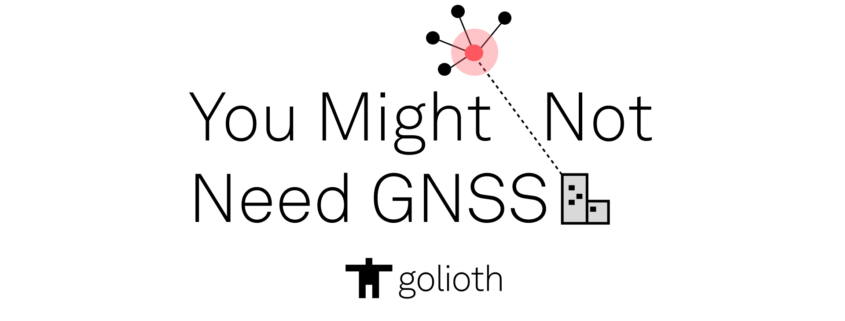 You Might Not Need GNSS